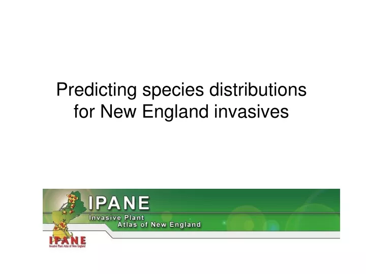 predicting species distributions for new england
