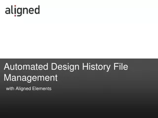 Automated Design History File Management