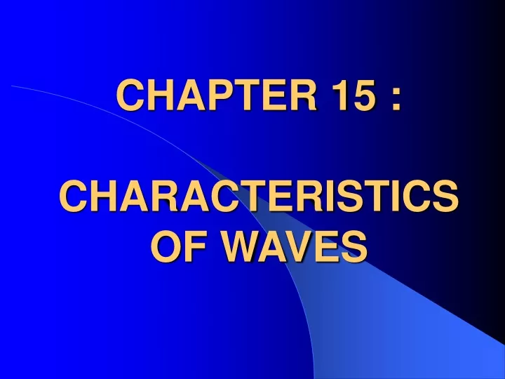 chapter 15 characteristics of waves