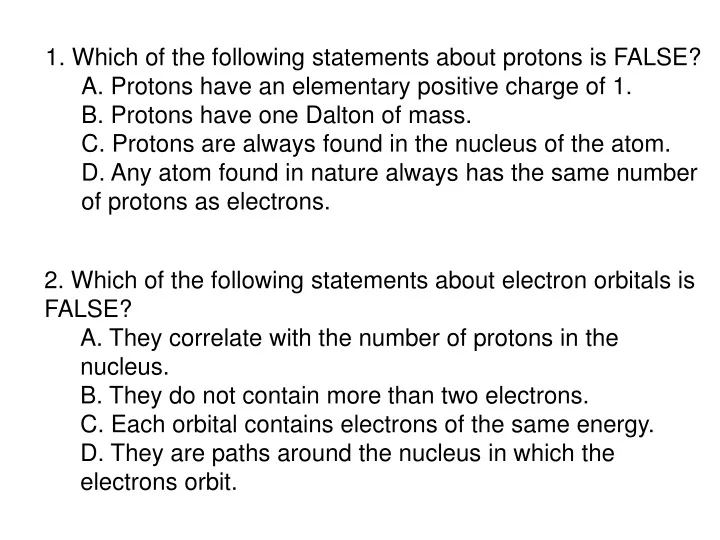 1 which of the following statements about protons