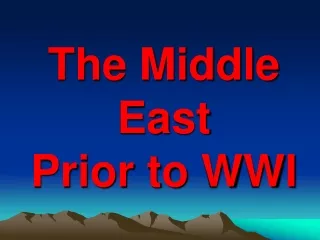 The Middle East  Prior to WWI