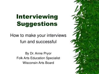 Interviewing Suggestions