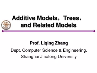 Additive Models ? Trees ? and Related Models