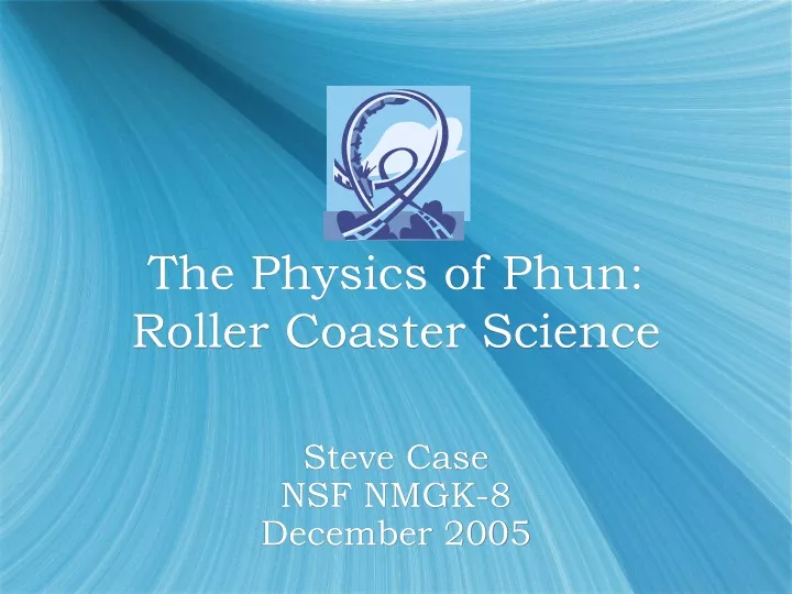 the physics of phun roller coaster science