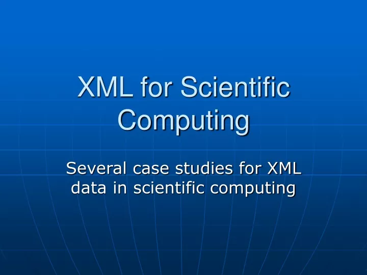 xml for scientific computing