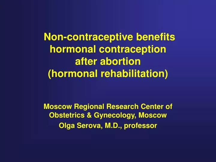 non contraceptive benefits hormonal contraception after abortion hormonal rehabilitation