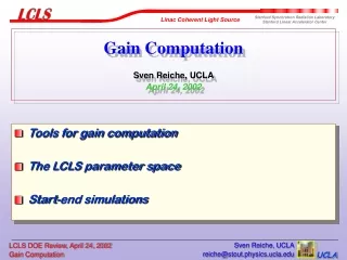 Gain Computation Sven Reiche, UCLA April 24, 2002