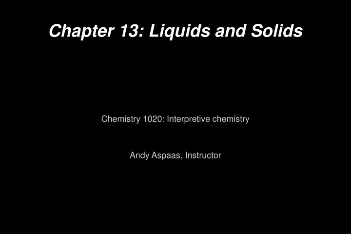 chapter 13 liquids and solids