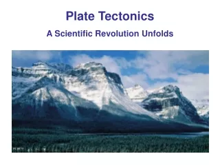 Plate Tectonics A Scientific Revolution Unfolds