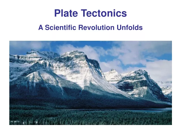 plate tectonics a scientific revolution unfolds