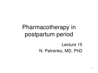 Pharmacotherapy in postpartum period