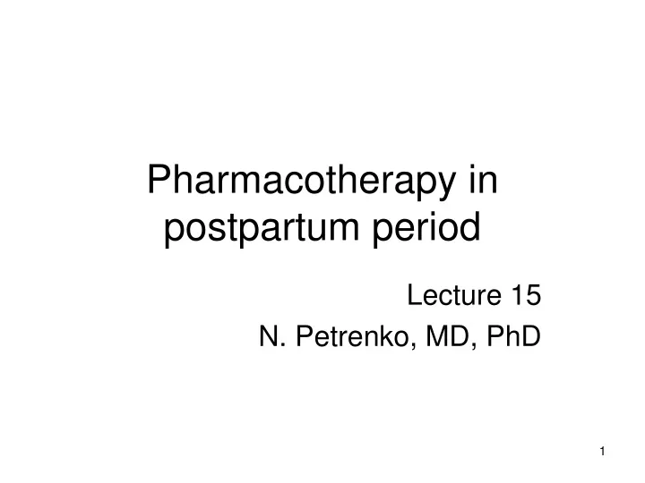 pharmacotherapy in postpartum period