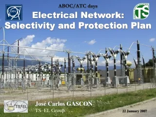 ABOC/ATC days Electrical Network: Selectivity and Protection Plan