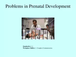 Problems in Prenatal Development