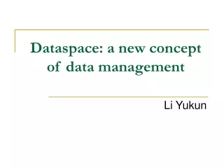 Dataspace: a new concept of data management