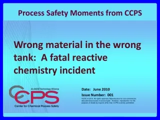 Wrong material in the wrong tank:  A fatal reactive chemistry incident