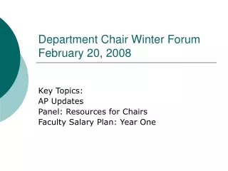 Department Chair Winter Forum  February 20, 2008