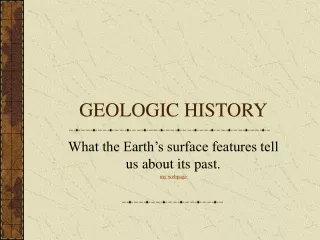 GEOLOGIC HISTORY