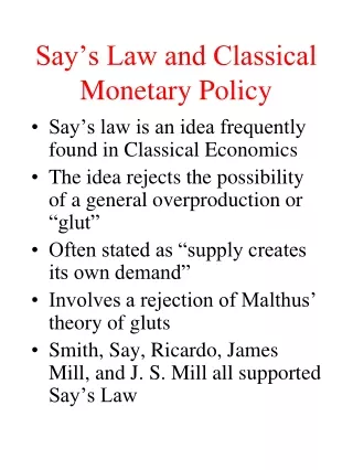 Say’s Law and Classical Monetary Policy