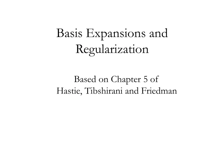 basis expansions and regularization