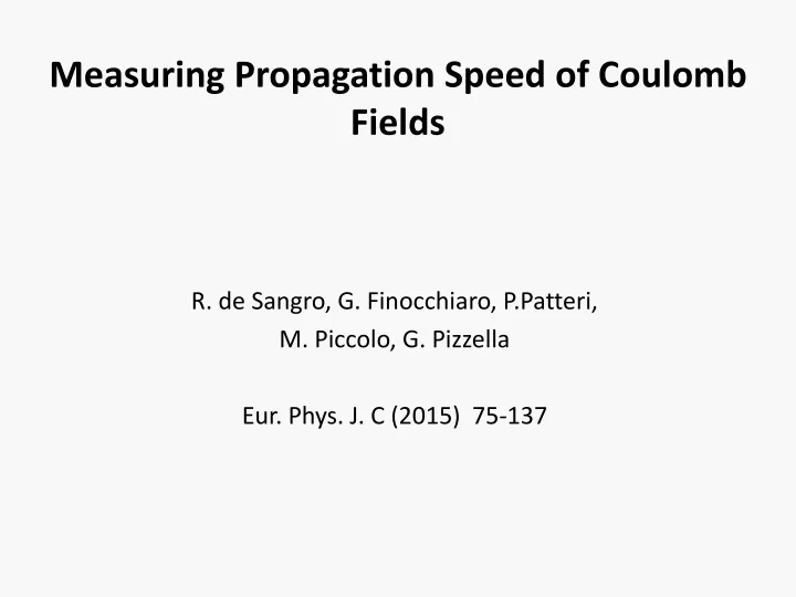 measuring propagation speed of coulomb fields