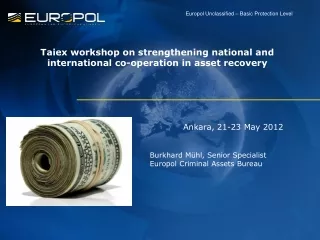 Taiex workshop on strengthening national and international co-operation in asset recovery