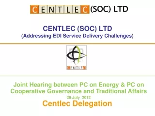 CENTLEC (SOC) LTD (Addressing EDI Service Delivery Challenges)