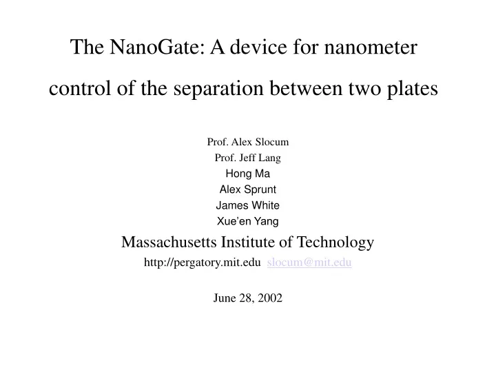 the nanogate a device for nanometer control of the separation between two plates