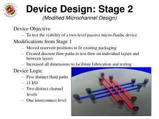 Device Design: Stage 2 (Modified Microchannel Design)