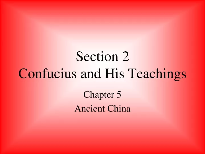 section 2 confucius and his teachings