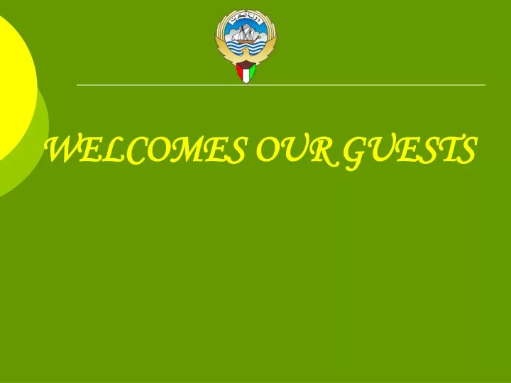welcomes our guests
