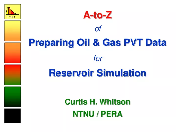 a to z of preparing oil gas pvt data for reservoir simulation curtis h whitson ntnu pera