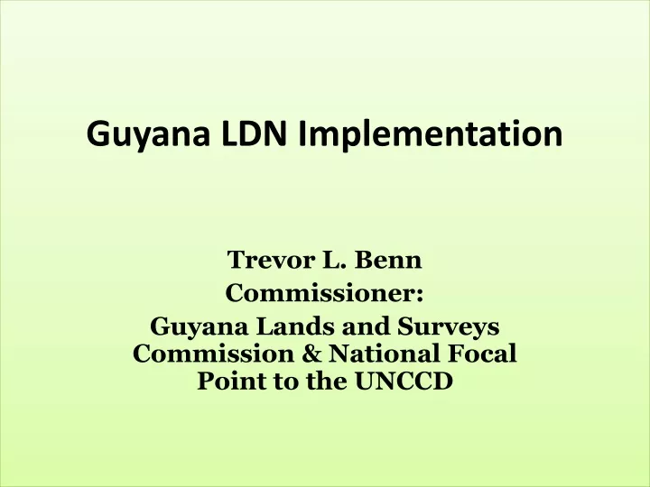 guyana ldn implementation