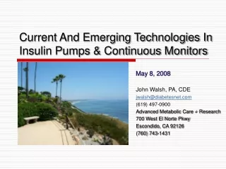 Current And Emerging Technologies In Insulin Pumps &amp; Continuous Monitors