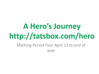A Hero’s Journey tatsbox/hero