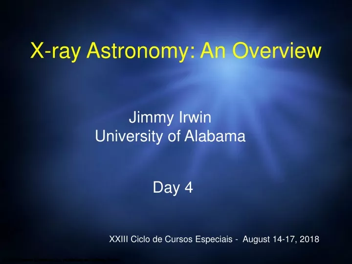 x ray astronomy an overview