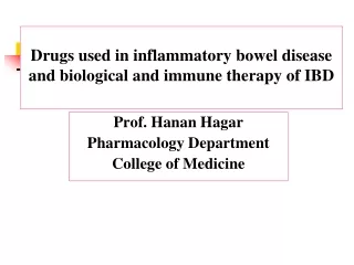 Drugs used in inflammatory bowel disease and biological and immune therapy of IBD