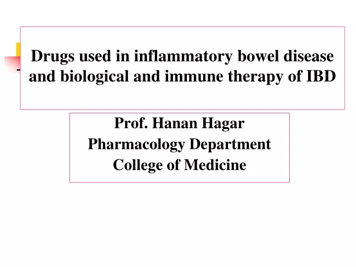 drugs used in inflammatory bowel disease and biological and immune therapy of ibd