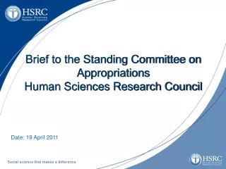 Brief to the Standing Committee on Appropriations Human Sciences Research Council
