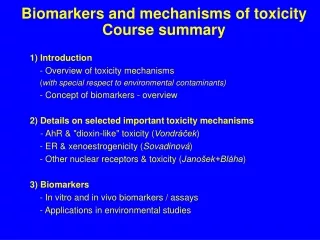 Biomarkers and mechanisms of toxicity Course summary