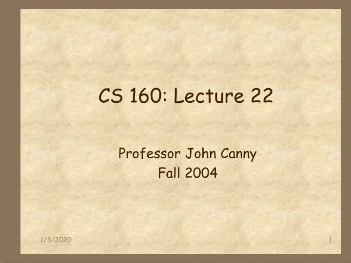 cs 160 lecture 22