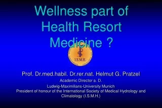 Wellness part of Health Resort Medicine ?