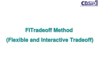 FITradeoff Method (Flexible and Interactive Tradeoff)