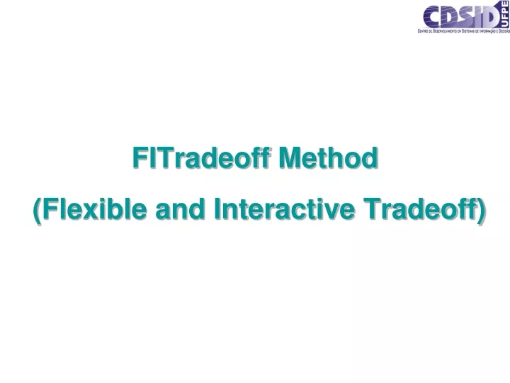 fitradeoff method flexible and interactive tradeoff