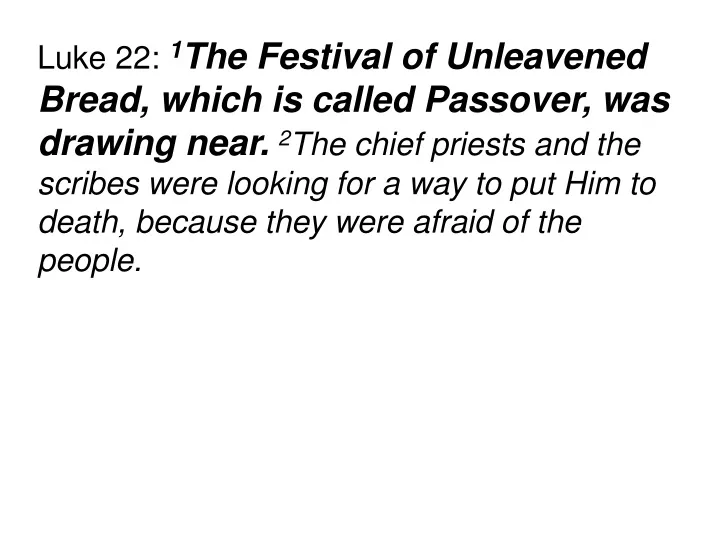 luke 22 1 the festival of unleavened bread which