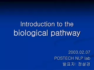 Introduction to the  biological pathway