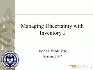 Managing Uncertainty with Inventory I