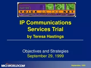 IP Communications  Services Trial by Teresa Hastings