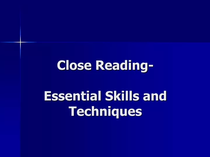 close reading essential skills and techniques