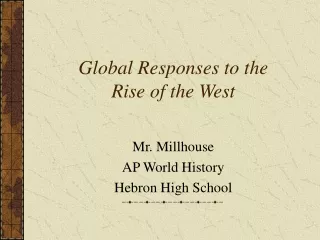 Global Responses to the Rise of the West